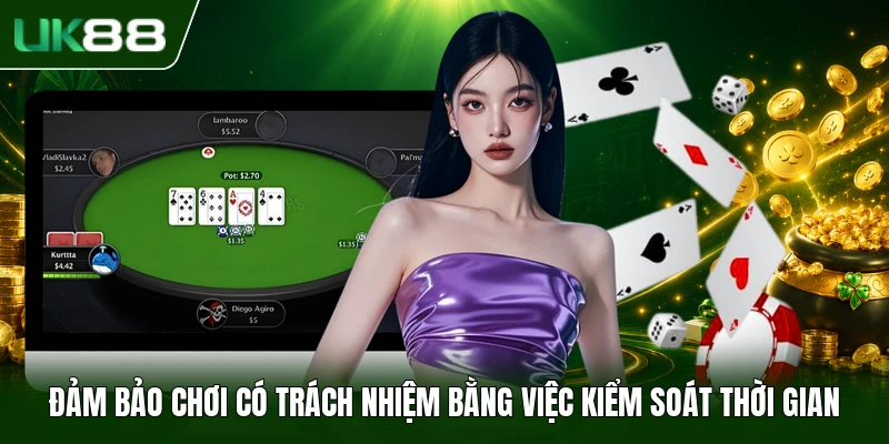 Đảm bảo chơi có trách nhiệm bằng việc kiểm soát thời gian