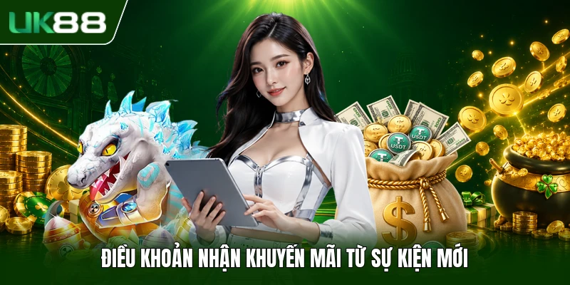 Điều khoản nhận khuyến mãi từ sự kiện mới