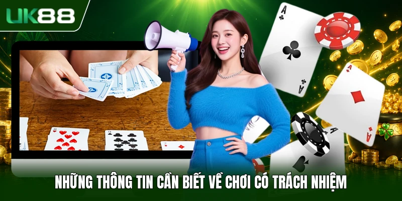 Những thông tin cần biết về chơi có trách nhiệm